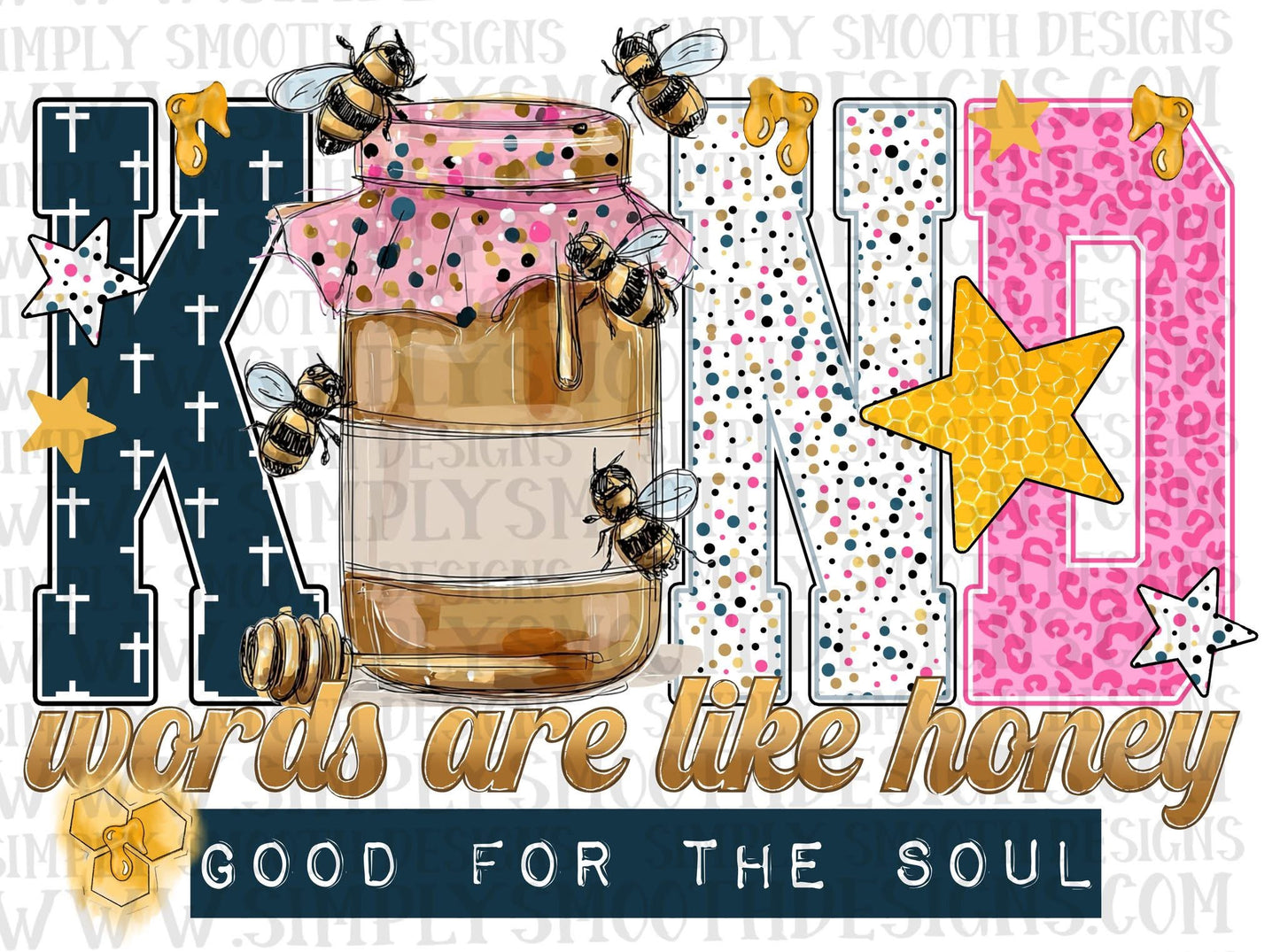 Kind Words Are Like Honey