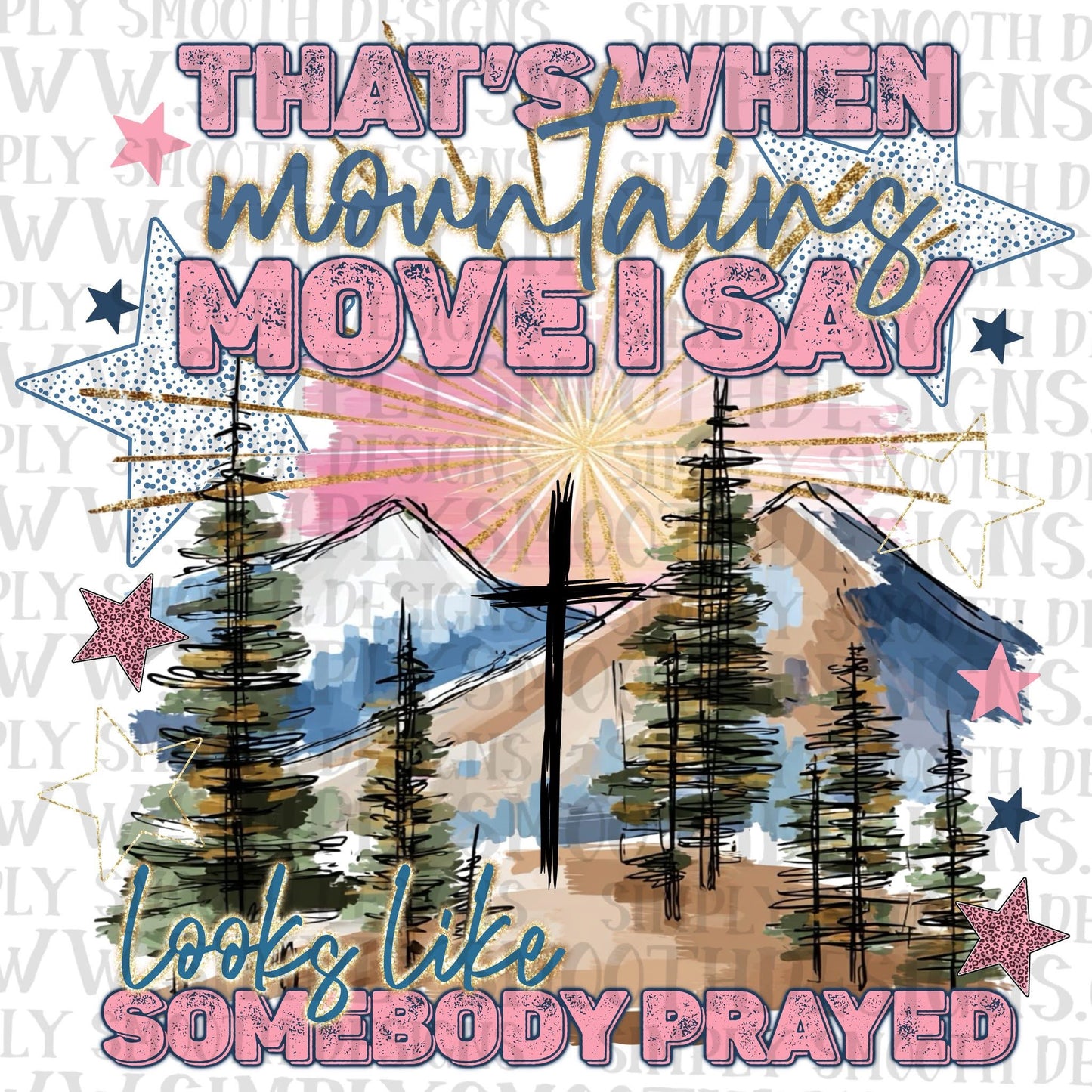 That’s When Mountains Move