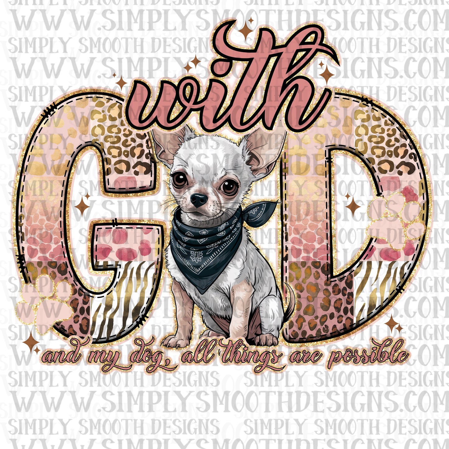 With God All Things Are Possible Chihuahua