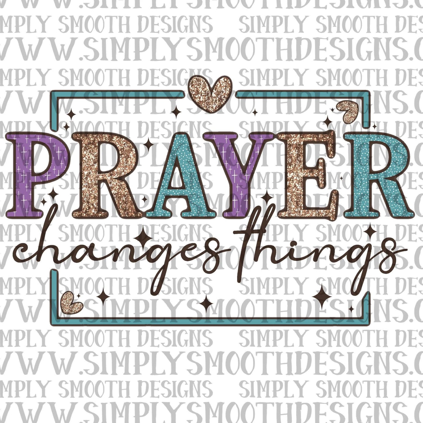 Prayer Changes Things Purple Turquoise Gold