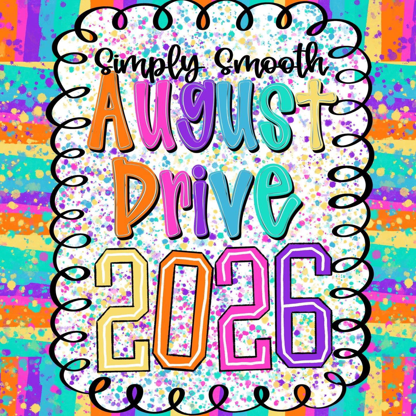 Simply Smooth Designs August 2026 drive