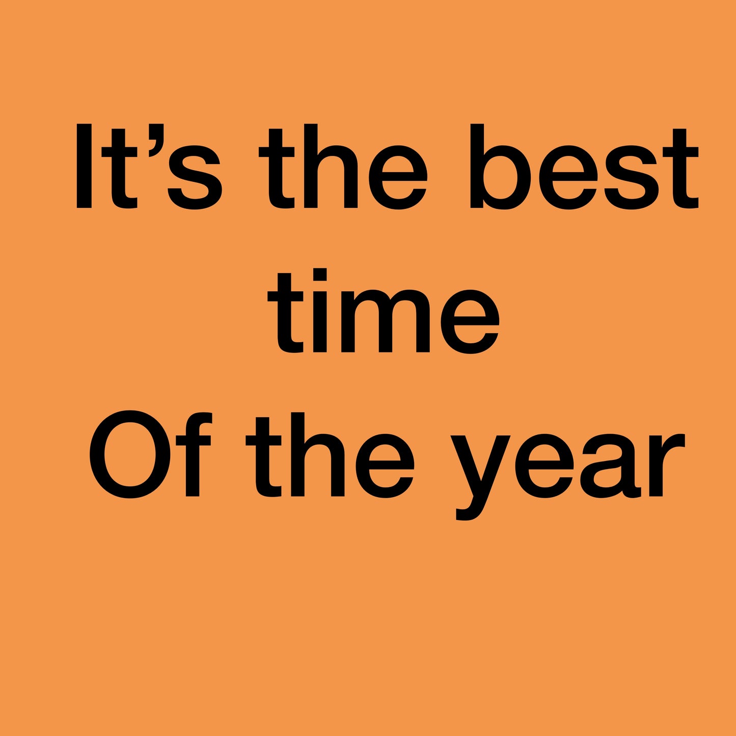 Best time of the year