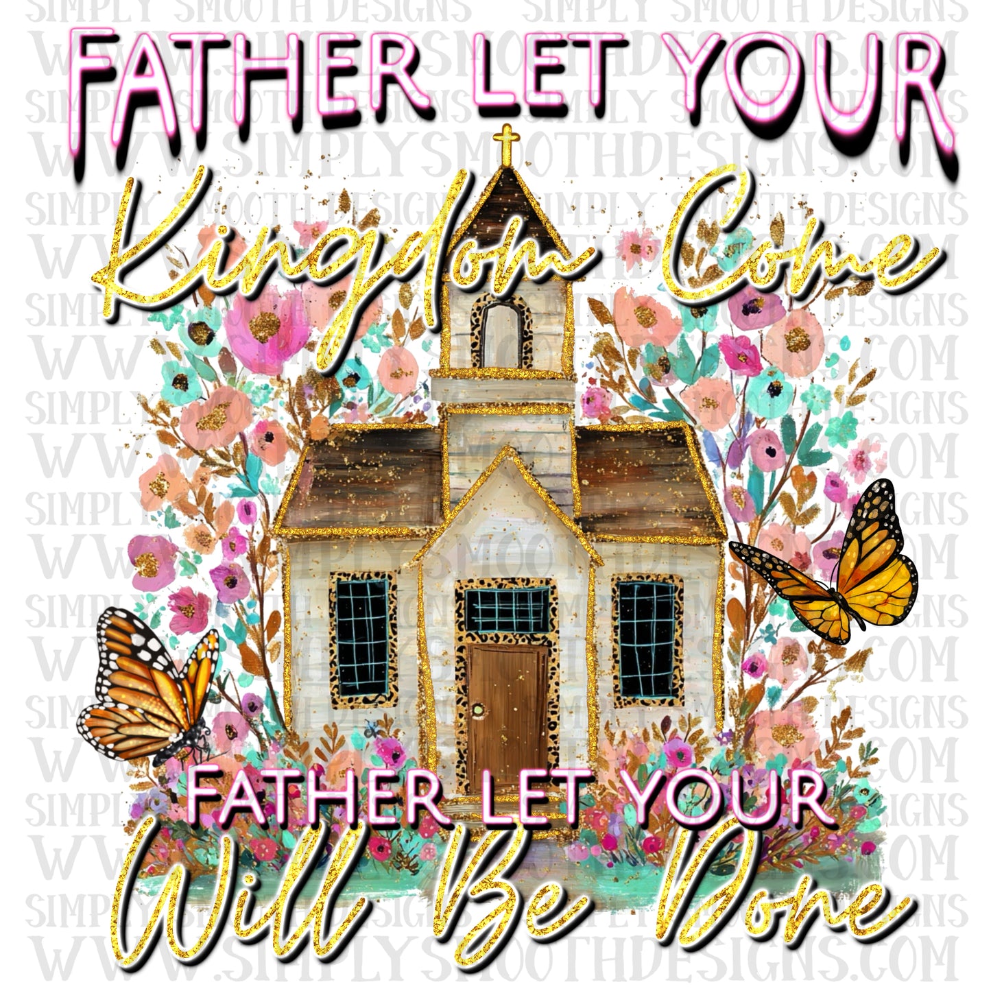 Father let your kingdom come