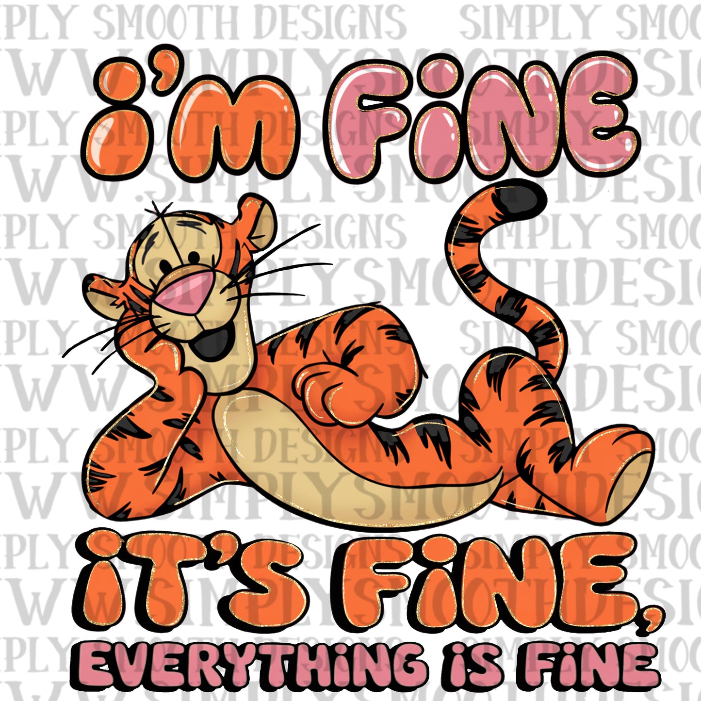 I’m Fine It’s Fine Tiger Po*h