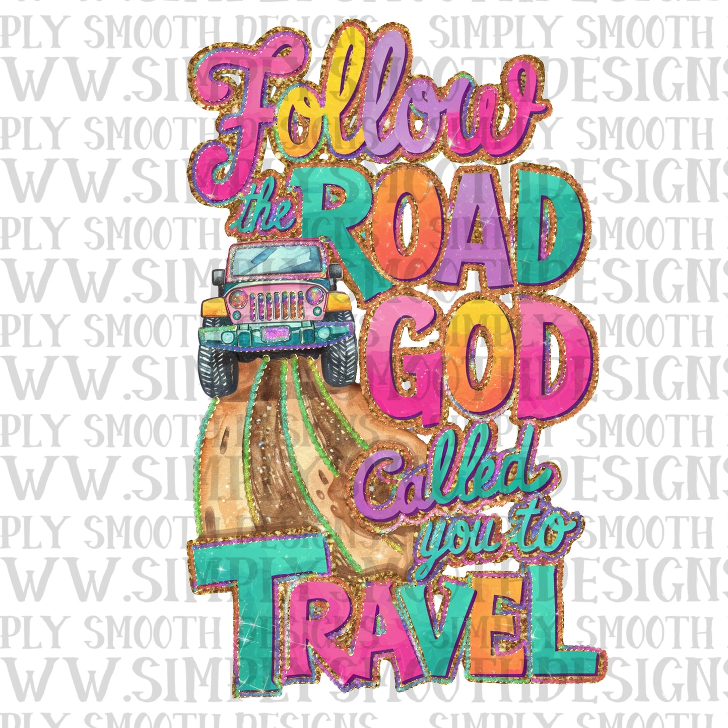 Follow the road god called u to travel