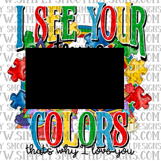 I See Your True Colors That’s Why I Love You Blue Dog Autism