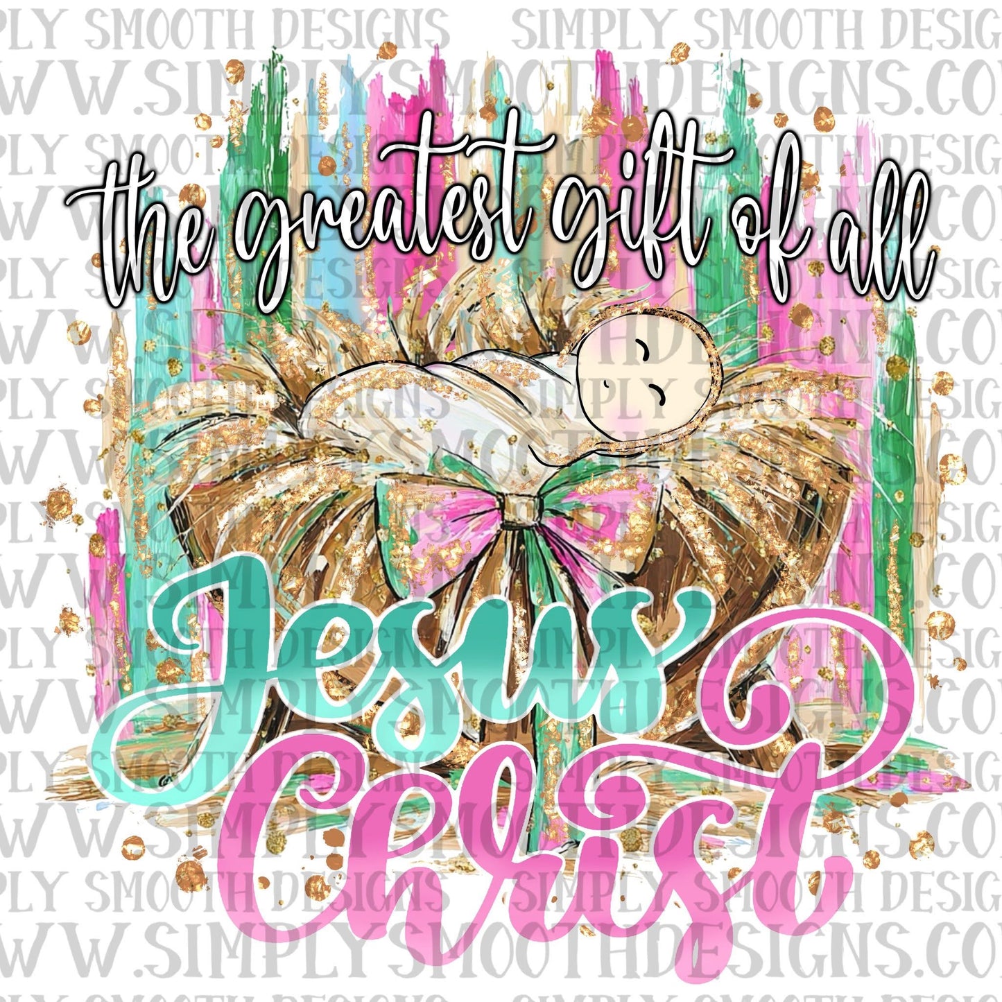 Greatest Gift Of All Jesus Christ