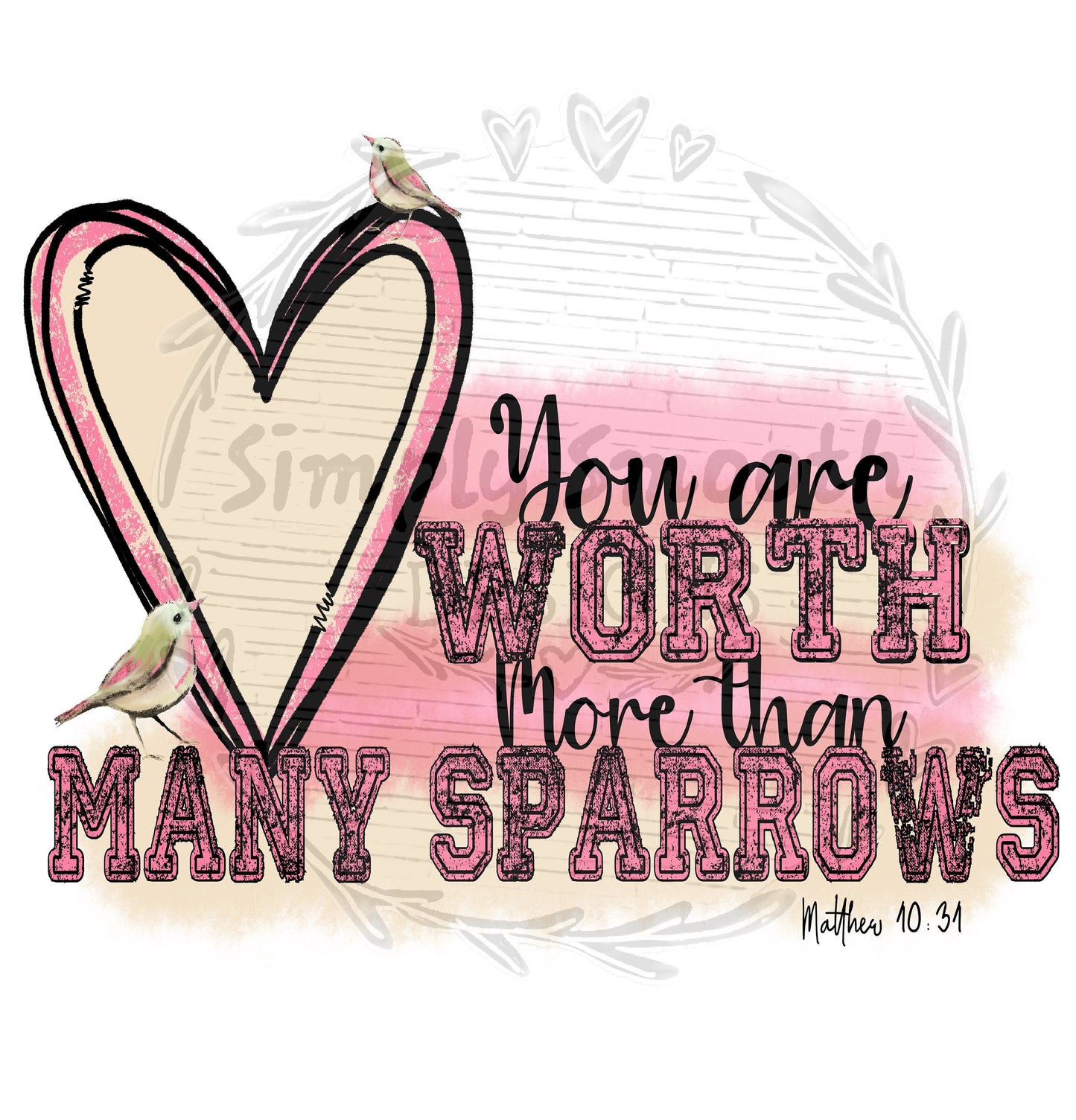 You are worth more than many sparrows