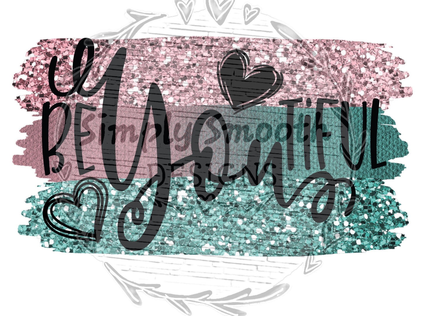 Be you tiful inspirational