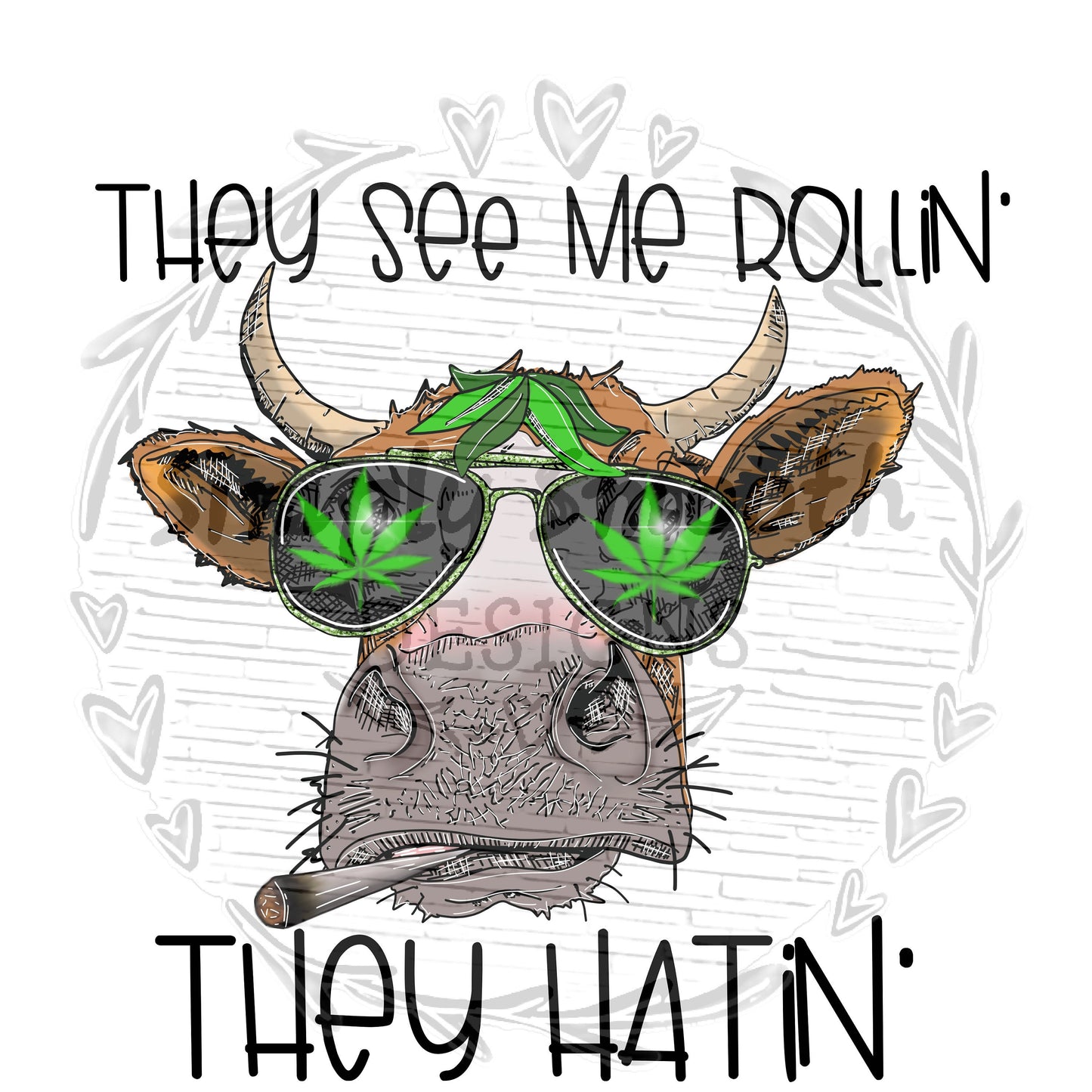 They see me rollin cow blunt