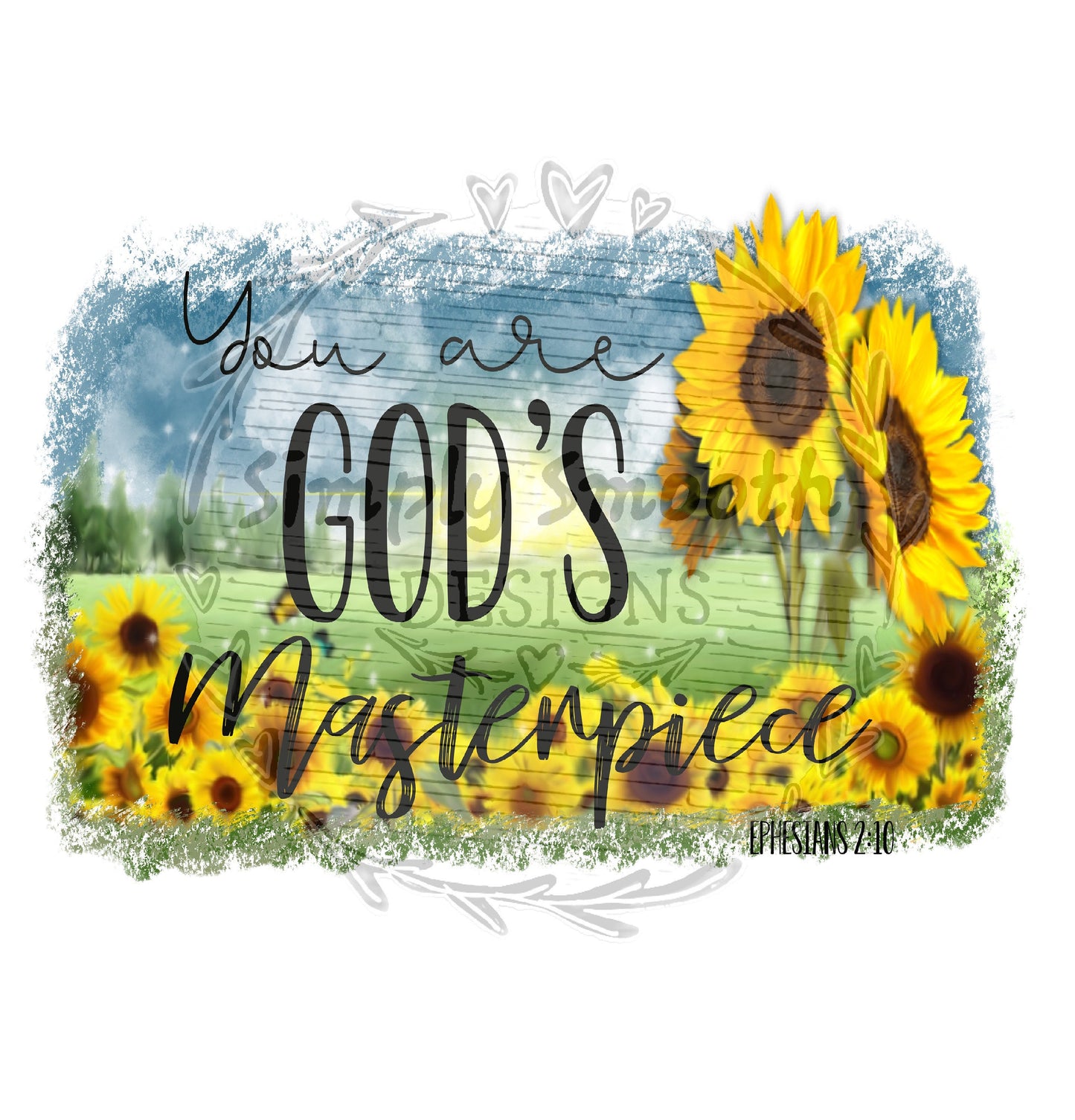 You are Gods Masterpiece