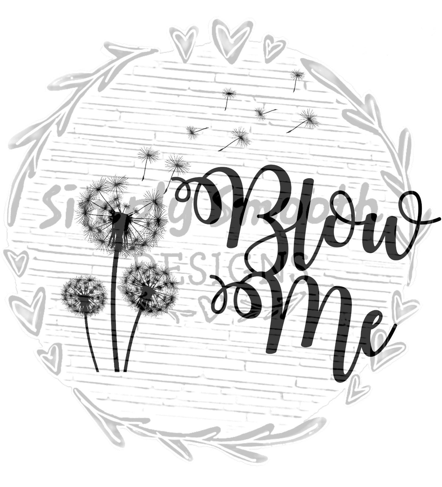 Blow me dandelions