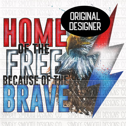 Home of the free because of the brave eagle