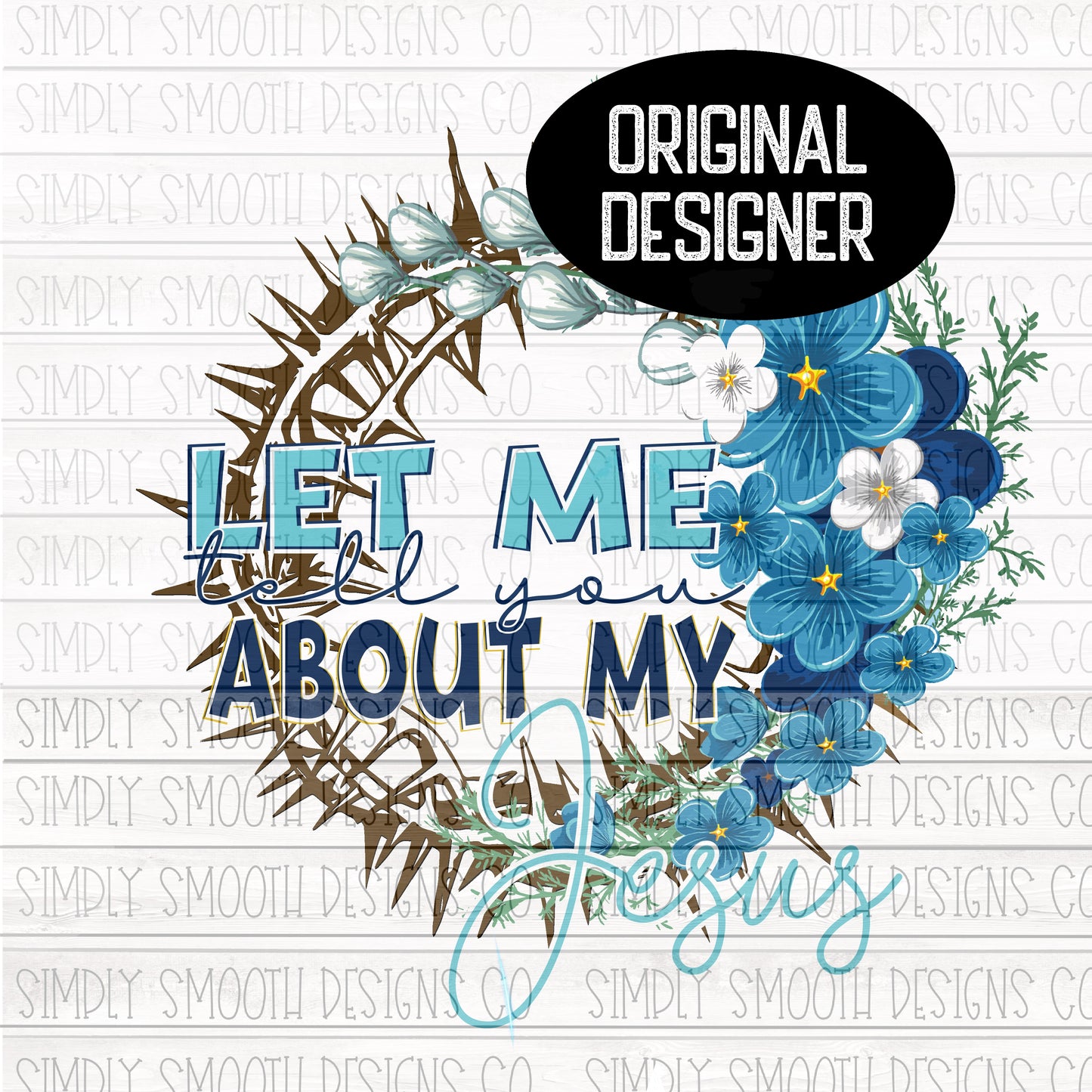 Let me tell you about my Jesus