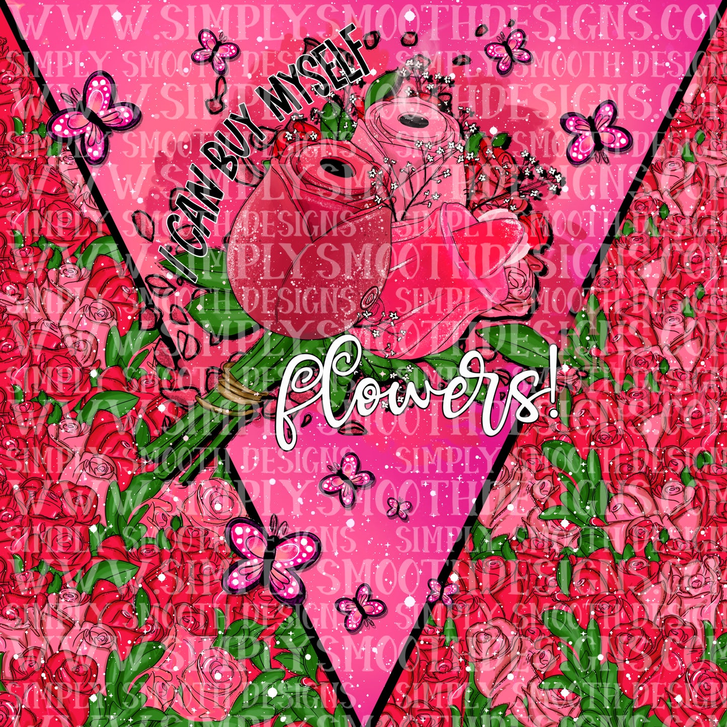 I can buy myself flowers tumbler png