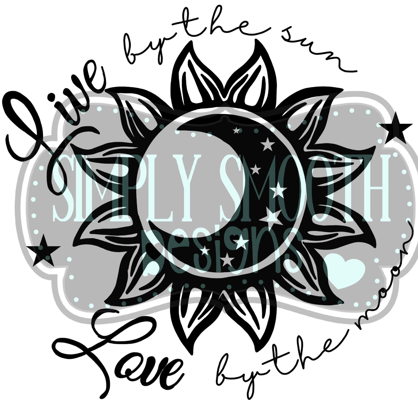 Live by the sun love by the moon