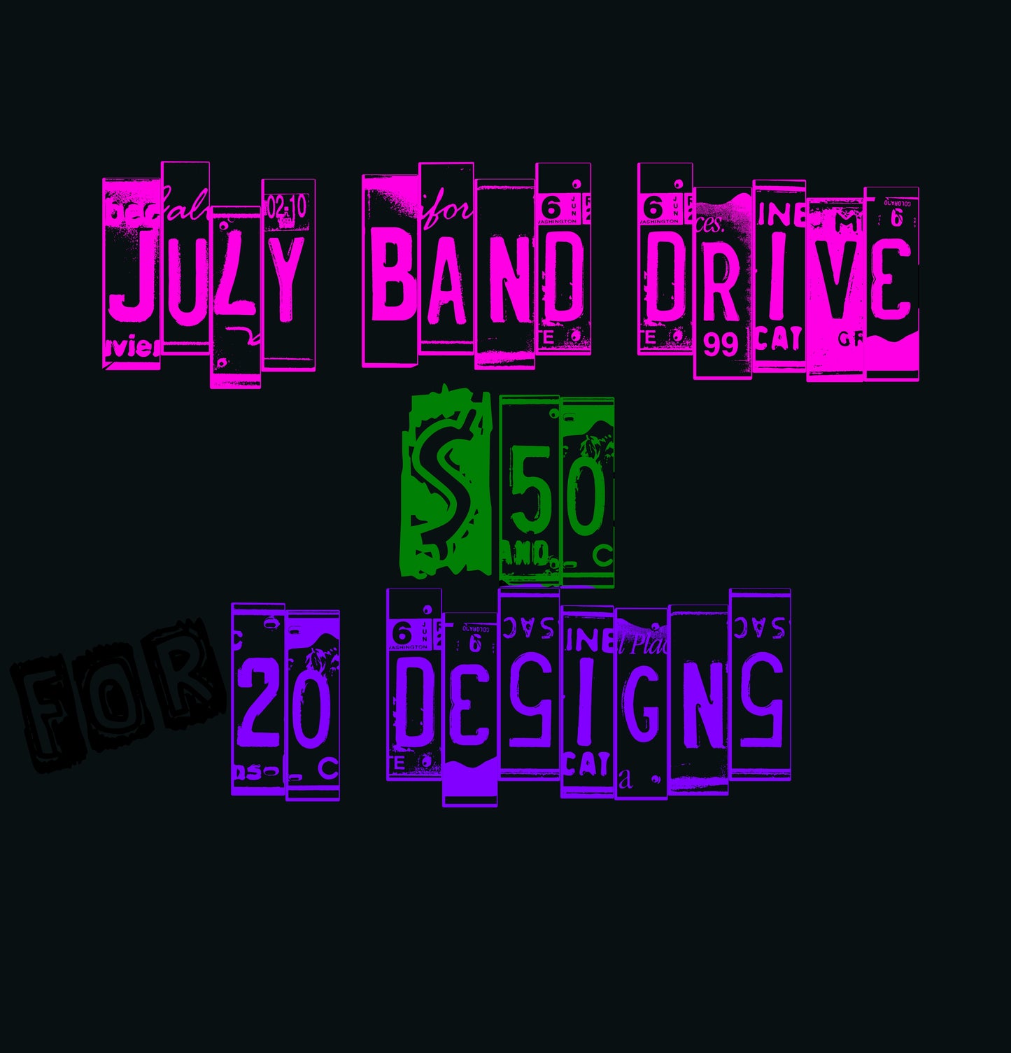 JULY DRIVE … BANDS 20 DESIGNS