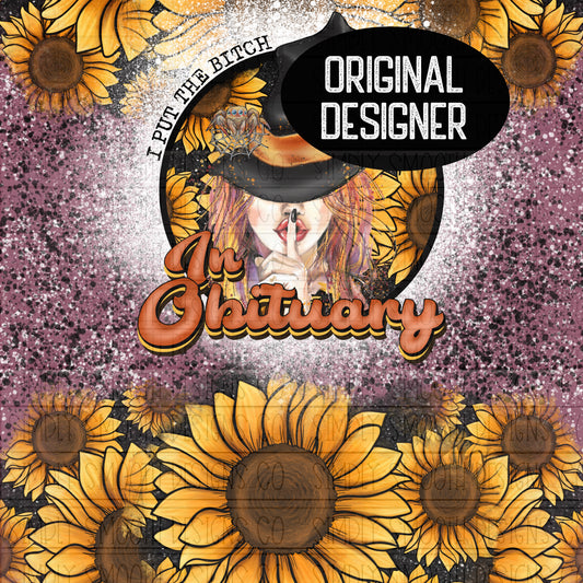 I put the bitch in obituary tumbler