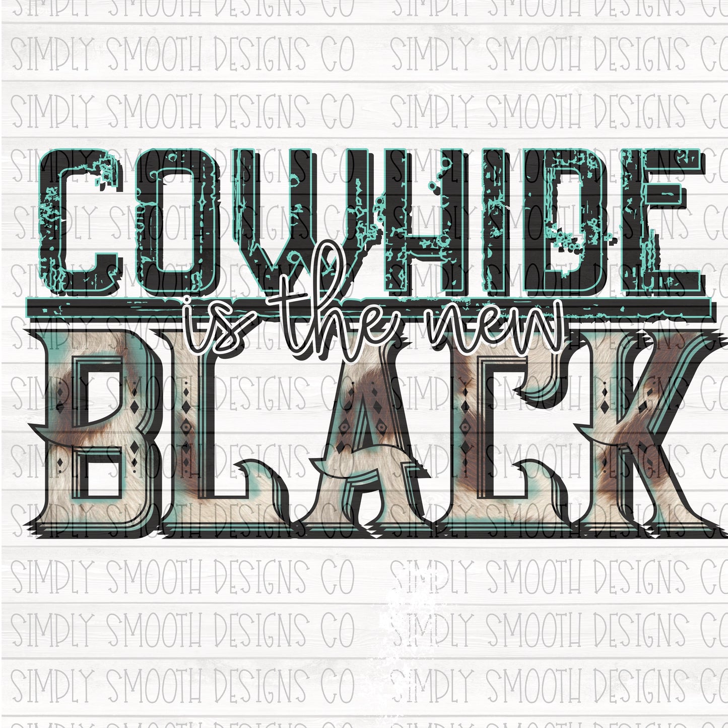 Cowhide is the new black