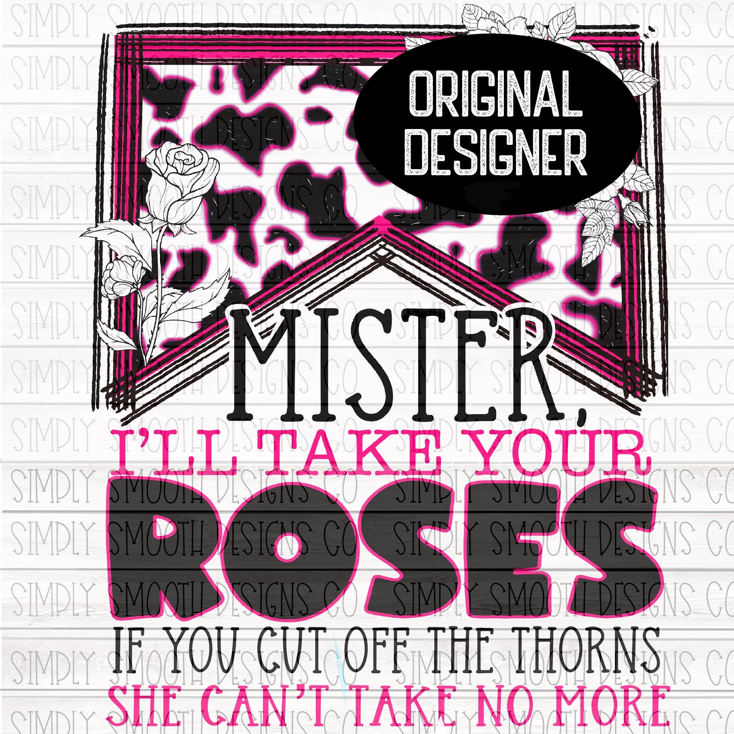 Mister I’ll take your roses