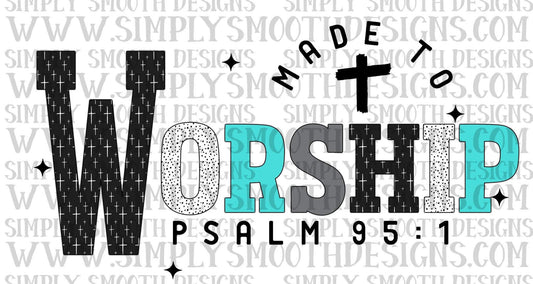 Made To Worship
