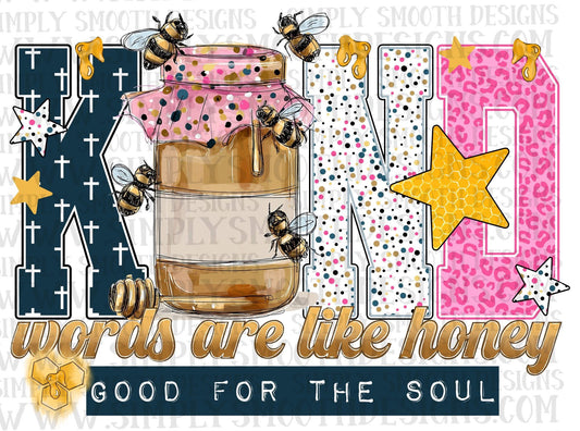 Kind Words Are Like Honey