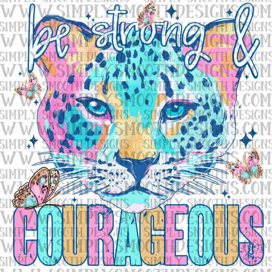 Be Strong & Courageous