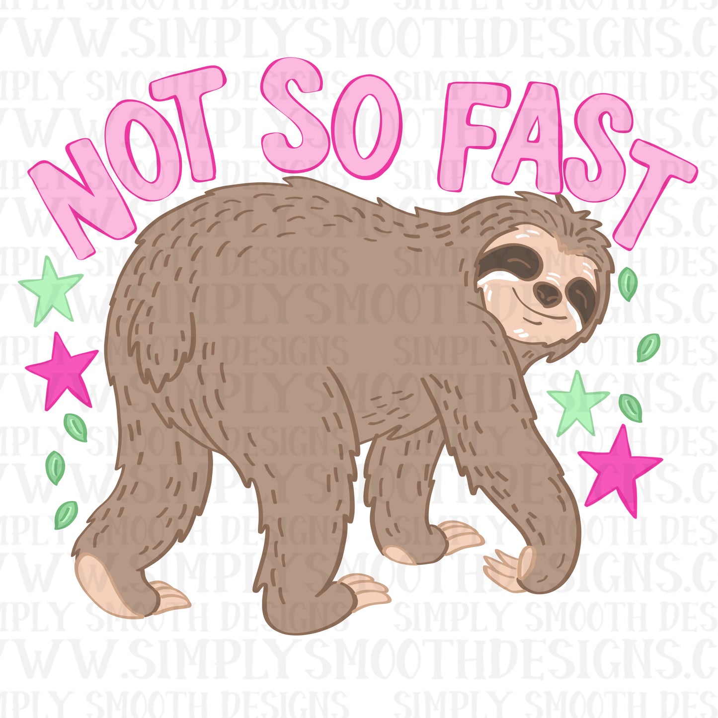 Slow Your Roll, Not So Fast Sloth