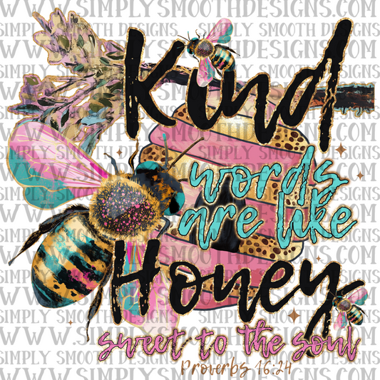 Kind Words Are Like Honey