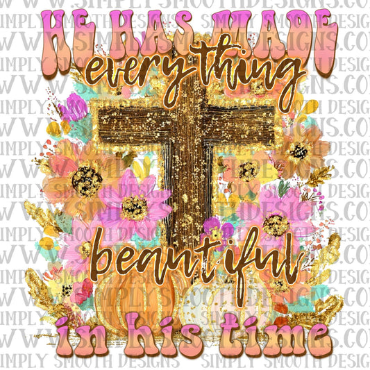 He Has Made Everything Beautiful In His Time