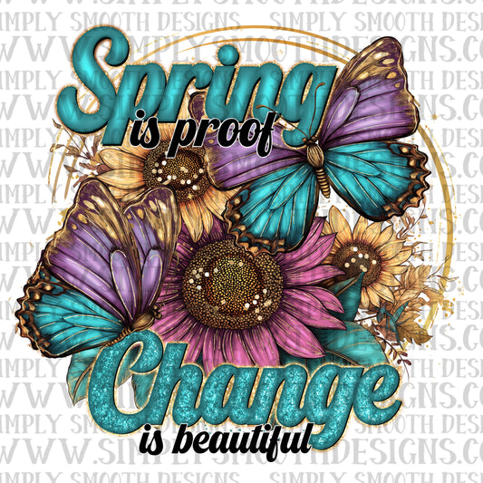 Spring Is Proof Change Is Beautiful