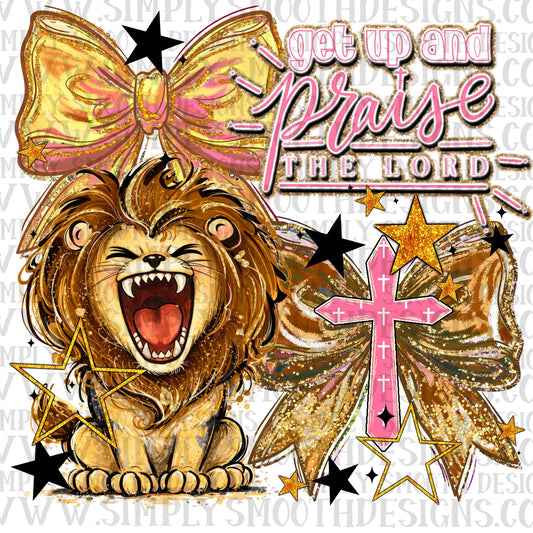Get Up And Praise The Lord Bow