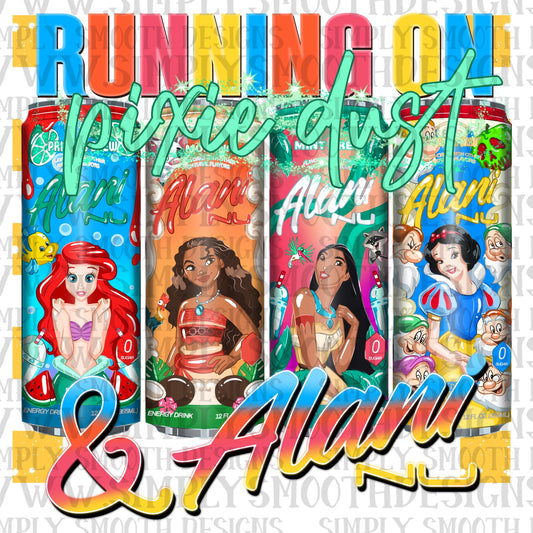 Running On Pixie Dust & Al_ni Mo_na + Po_o