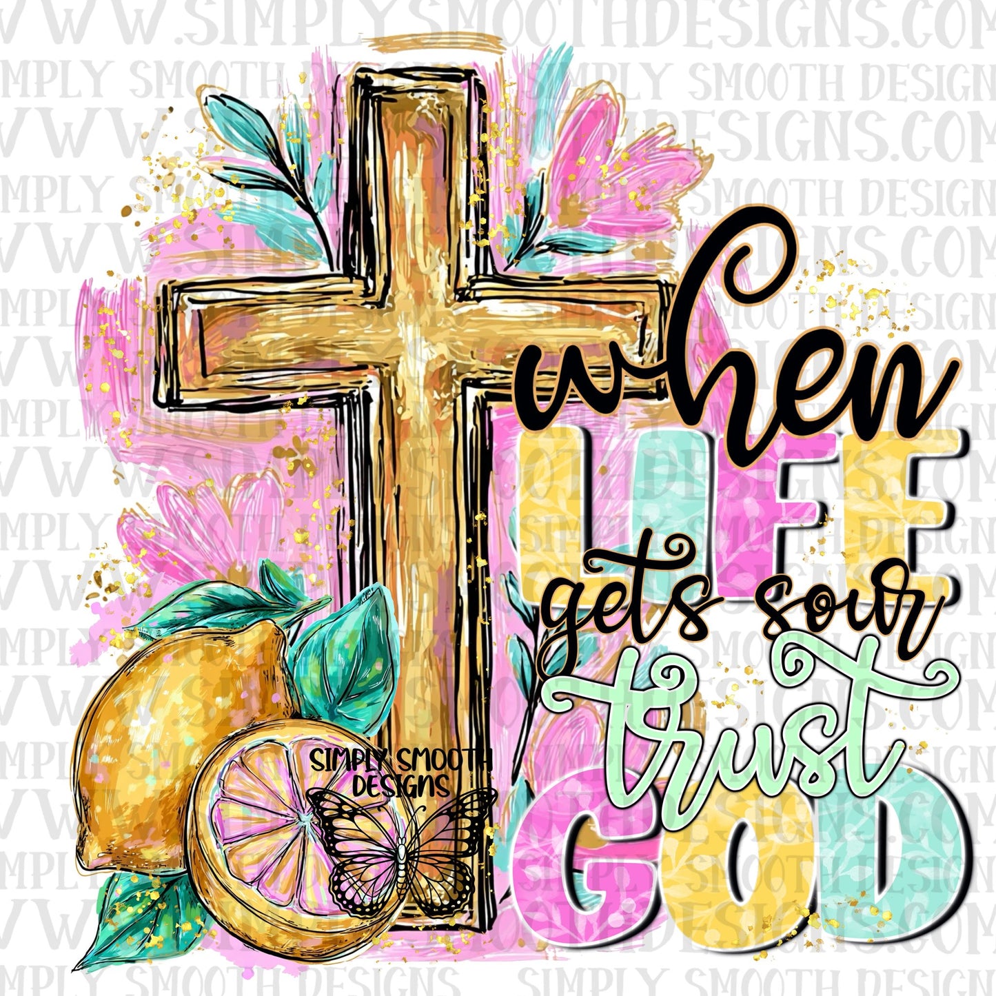 When Life Gets Sour Trust God