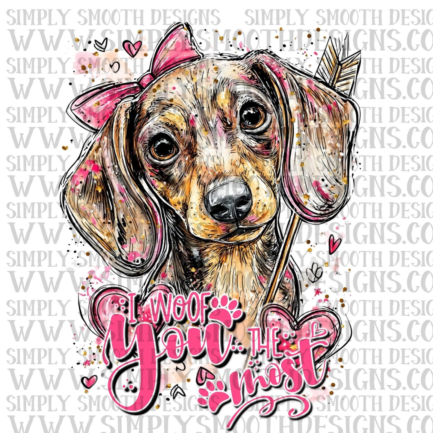 I Woof You Most Dachshund