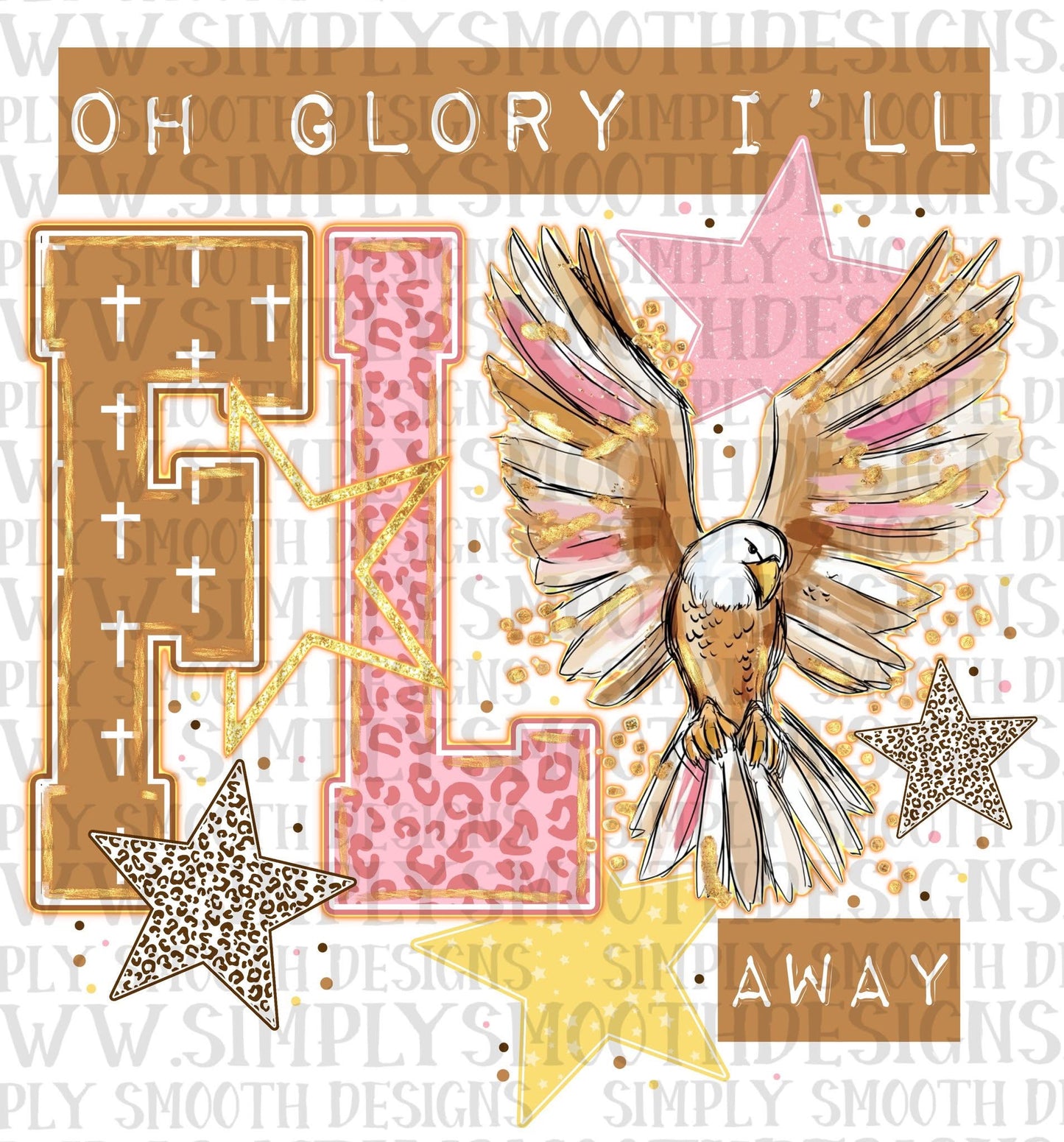 Oh Glory I’ll Fly Away