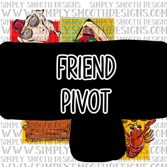 Friend Pivot