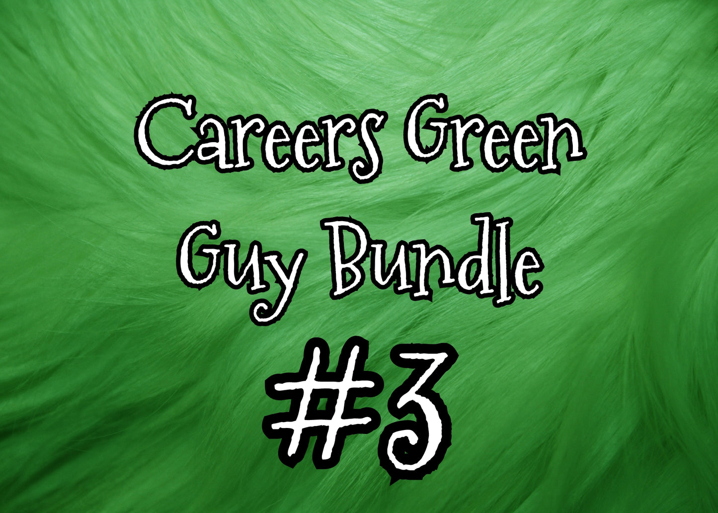 Careers Green Guy Bundle #3