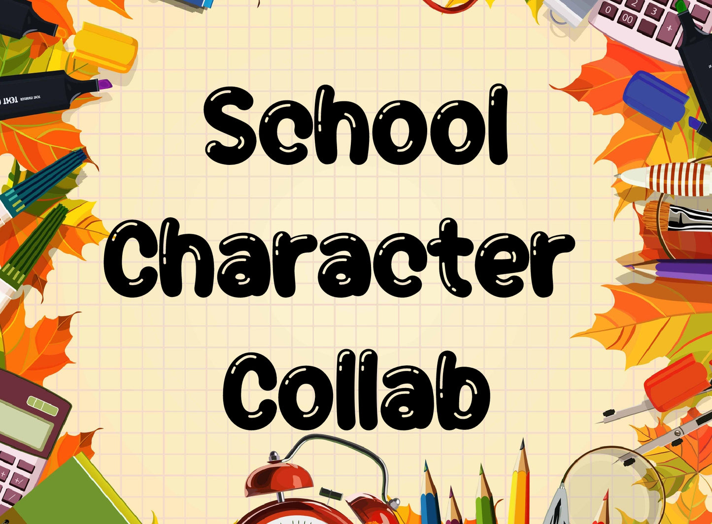 School Character Collab