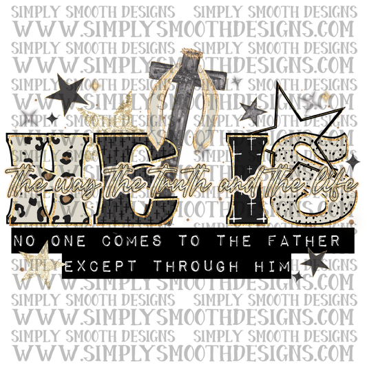 He Is The Way The Truth The Life