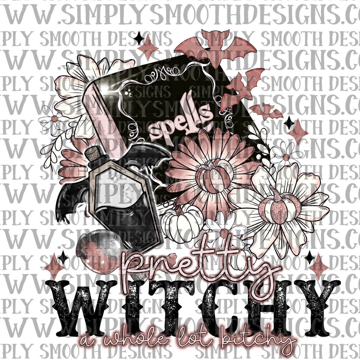 Pretty witchy a whole lot bitchy