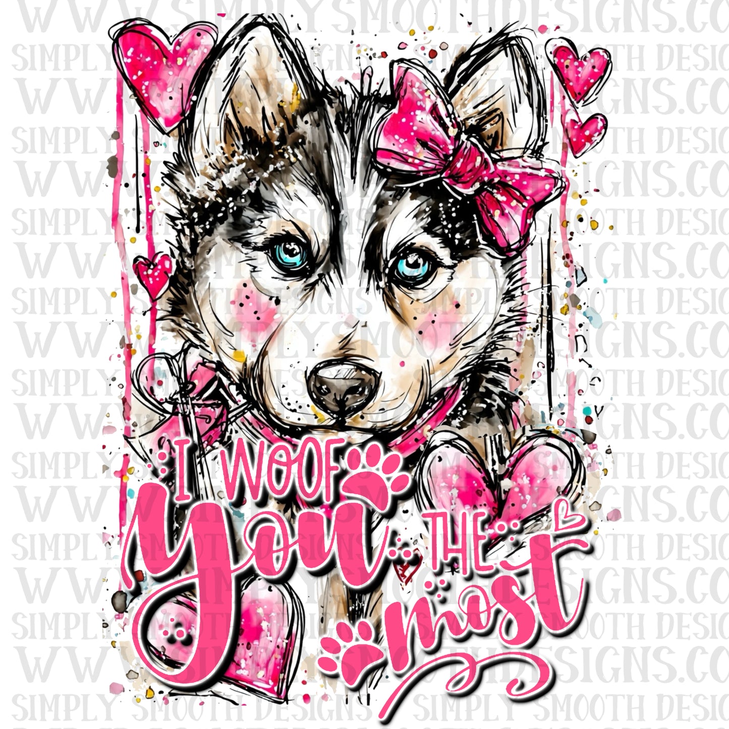 I Woof You Most Husky