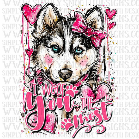 I Woof You Most Husky