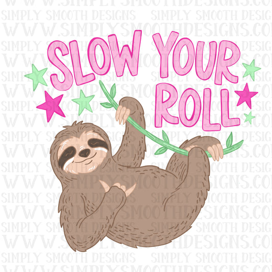 Slow Your Roll, Not So Fast Sloth