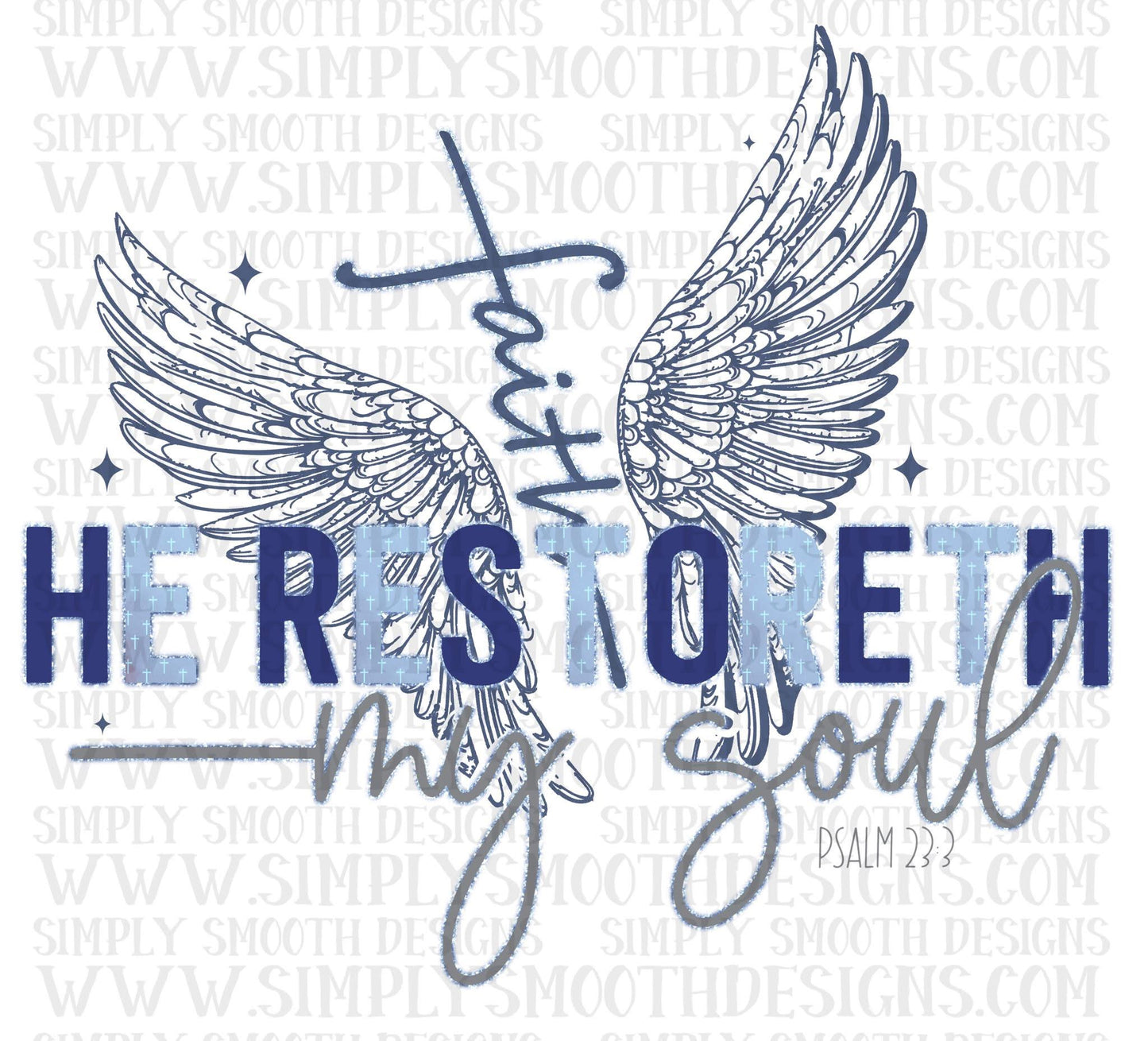 He Restoreth My Soul