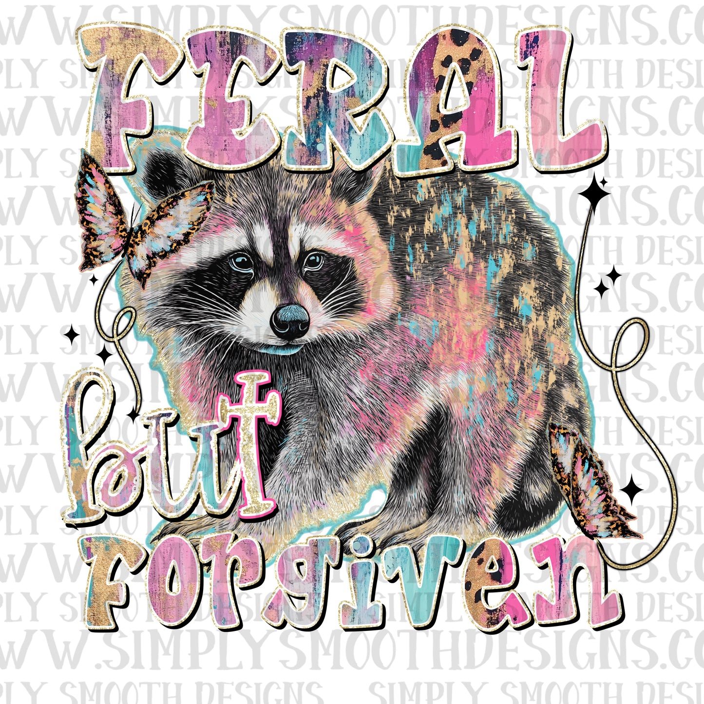 Feral But Forgiven