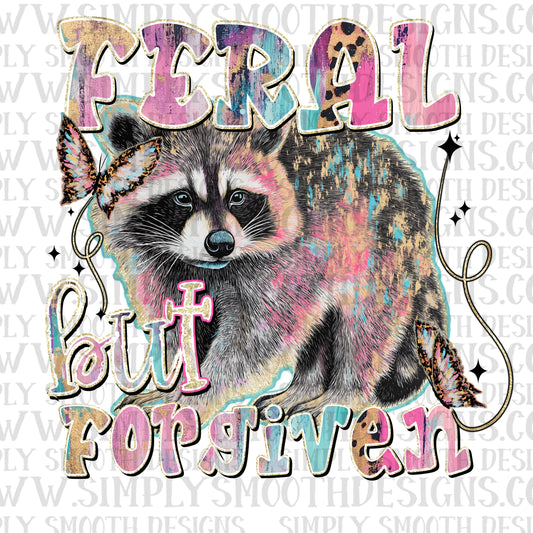 Feral But Forgiven