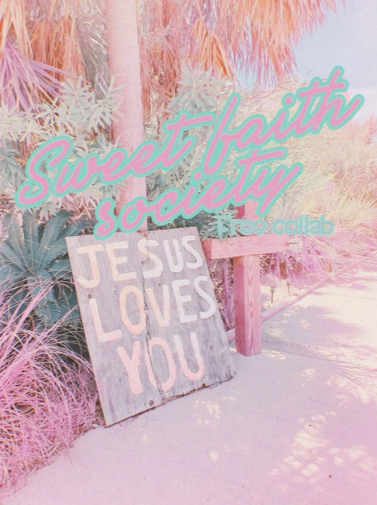 Sweet Faith Society Collab