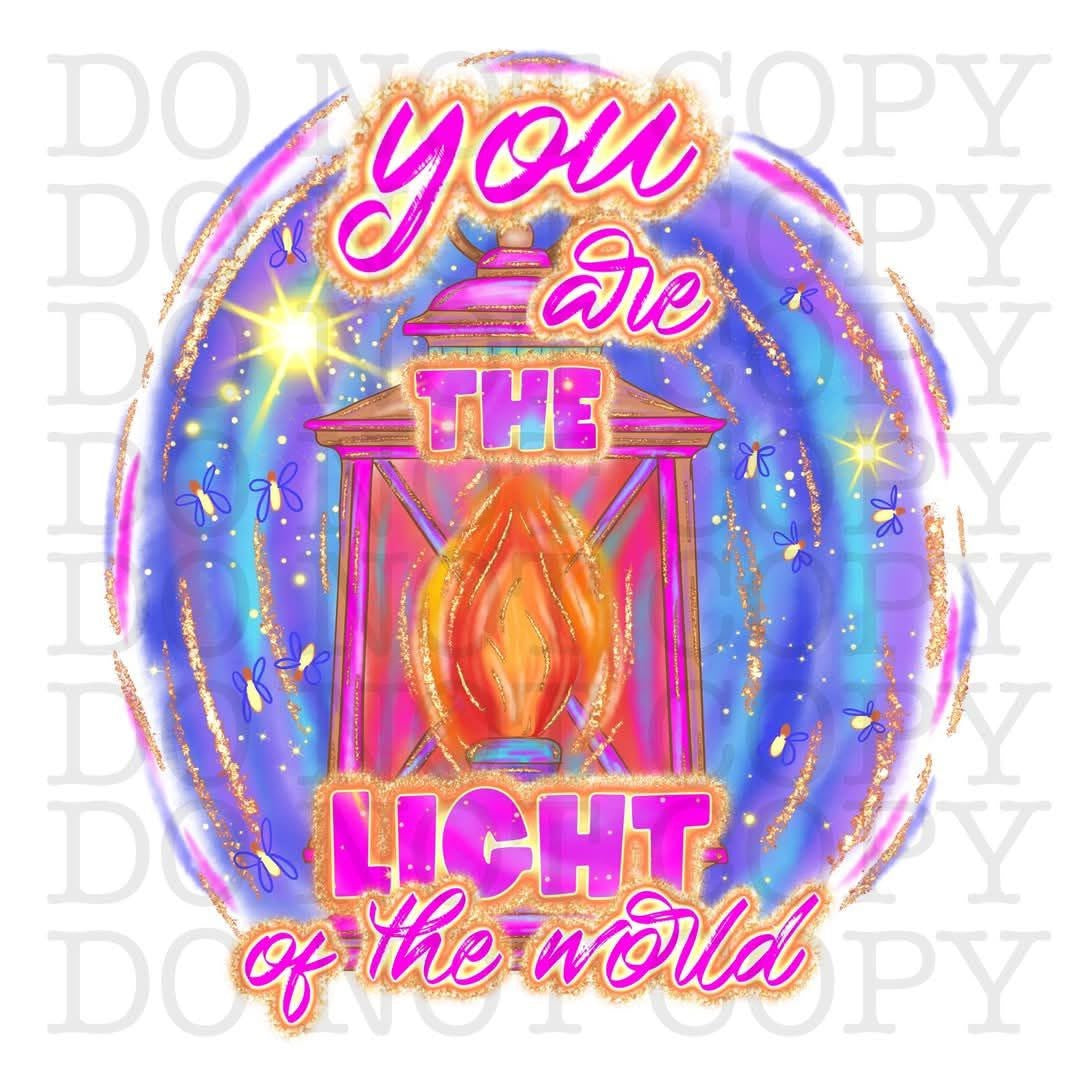 You Are The Light Of The World