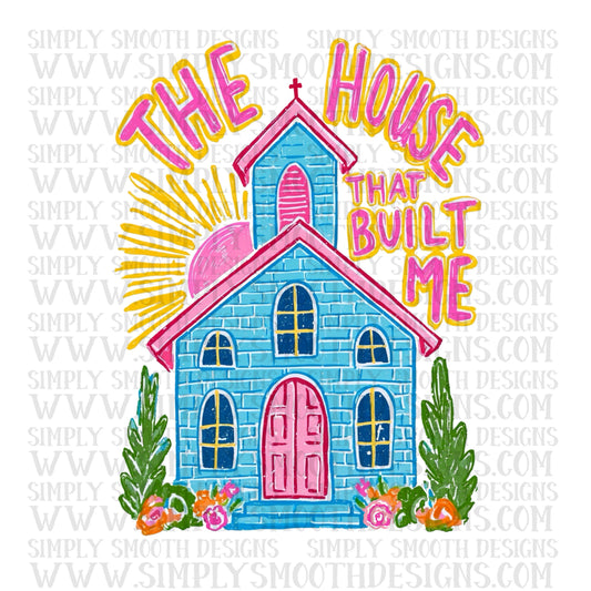 The house that built me